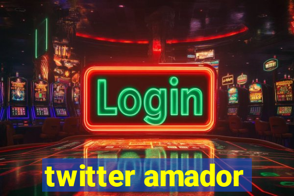 twitter amador